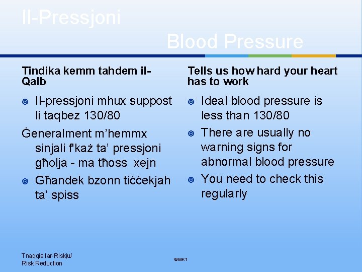 Il-Pressjoni Blood Pressure Tindika kemm tahdem il. Qalb Tells us how hard your heart
