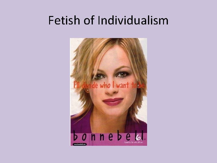 Fetish of Individualism 