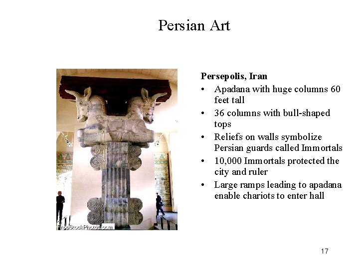 Persian Art Persepolis, Iran • Apadana with huge columns 60 feet tall • 36