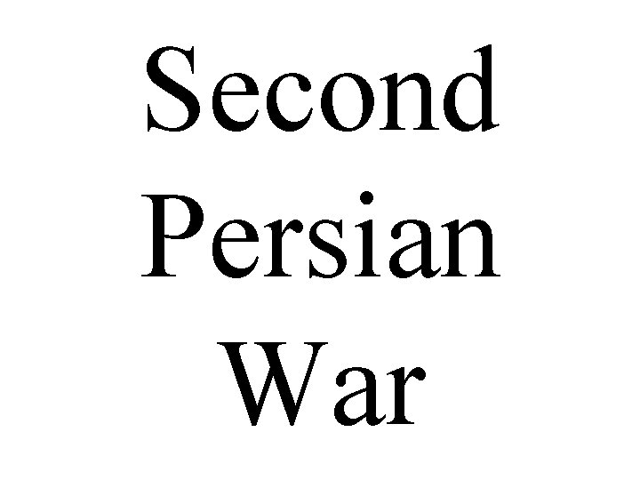 Second Persian War 