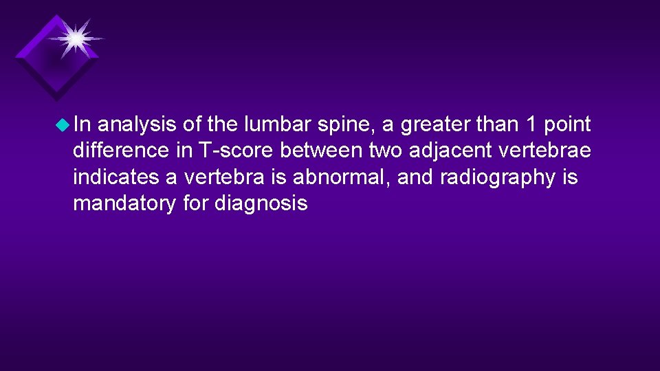 u In analysis of the lumbar spine, a greater than 1 point difference in