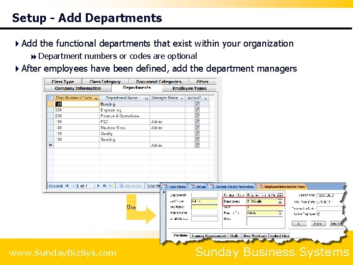Setup - Add Departments 4 Add the functional departments that exist within your organization