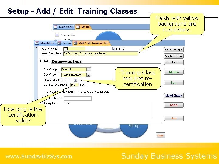 Setup - Add / Edit Training Classes Fields with yellow background are mandatory. Training