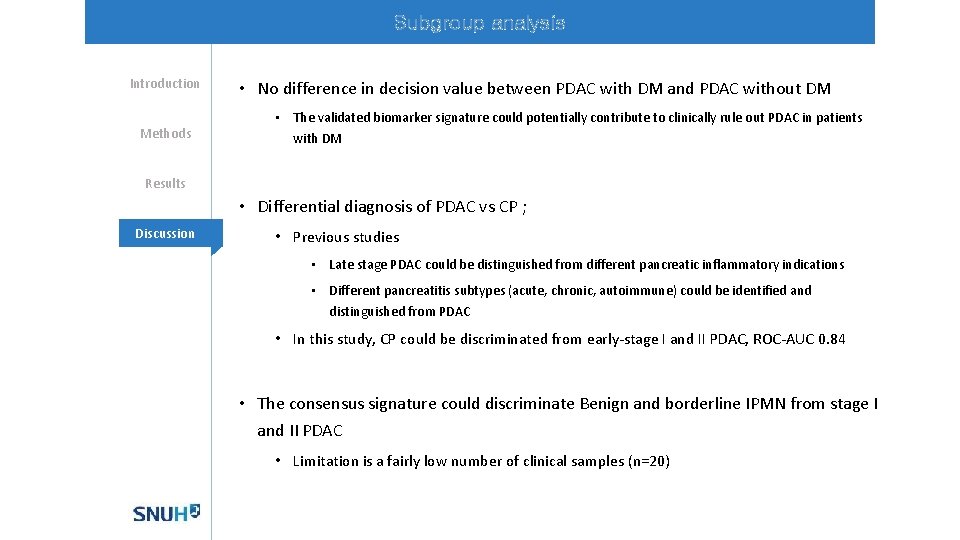 Subgroup analysis Introduction Methods • No difference in decision value between PDAC with DM