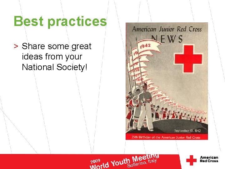 Best practices > Share some great ideas from your National Society! 
