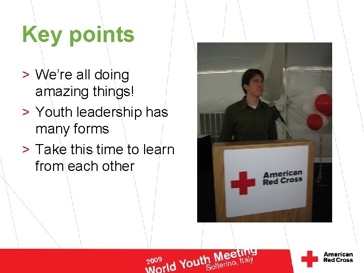 Key points > We’re all doing amazing things! > Youth leadership has many forms