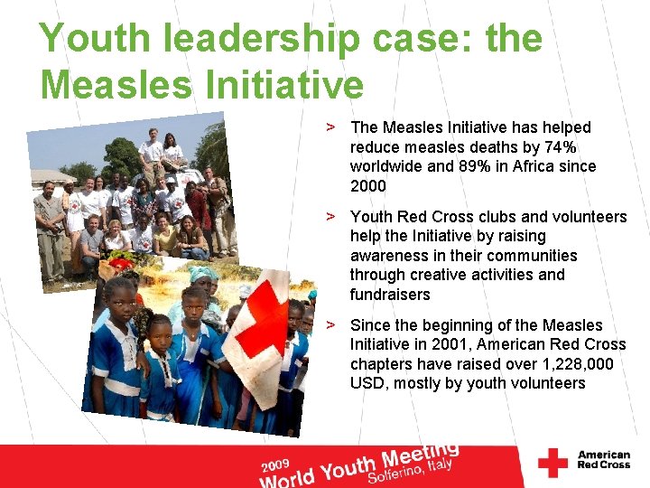 Youth leadership case: the Measles Initiative > The Measles Initiative has helped reduce measles