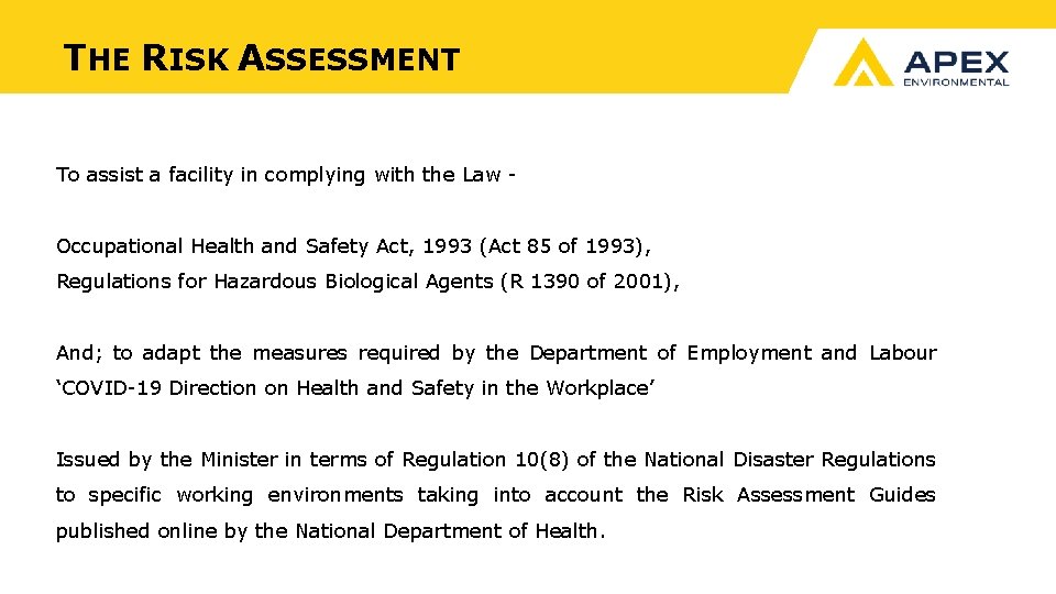 THE RISK ASSESSMENT To assist a facility in complying with the Law - Occupational