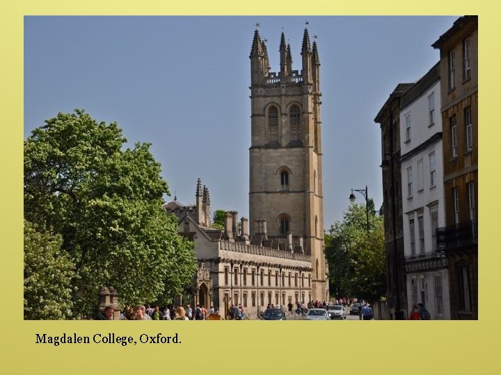 Magdalen College, Oxford. 