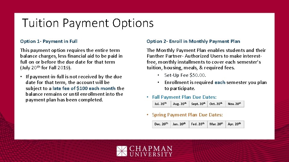 Tuition Payment Options Option 1 - Payment in Full Option 2 - Enroll in