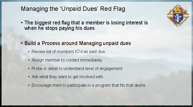 Managing the ‘Unpaid Dues’ Red Flag • The biggest red flag that a member