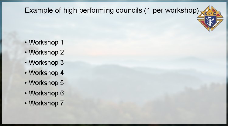 Example of high performing councils (1 per workshop) • Workshop 1 • Workshop 2