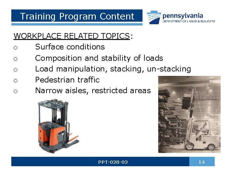 Training Program Content WORKPLACE RELATED TOPICS: o Surface conditions o Composition and stability of