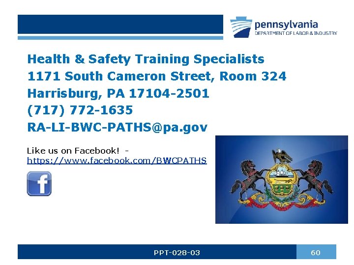 Health & Safety Training Specialists 1171 South Cameron Street, Room 324 Harrisburg, PA 17104