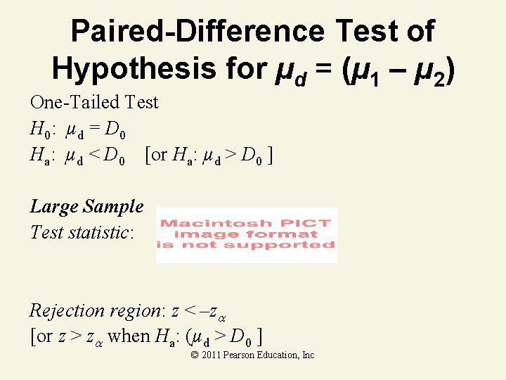 Paired-Difference Test of Hypothesis for µd = (µ 1 – µ 2) One-Tailed Test