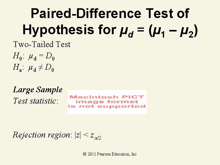 Paired-Difference Test of Hypothesis for µd = (µ 1 – µ 2) Two-Tailed Test