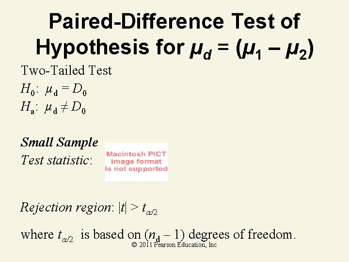 Paired-Difference Test of Hypothesis for µd = (µ 1 – µ 2) Two-Tailed Test