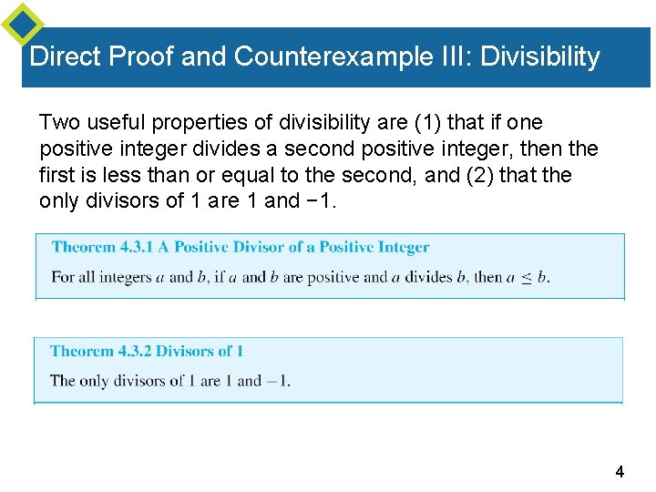 Direct Proof and Counterexample III: Divisibility Two useful properties of divisibility are (1) that