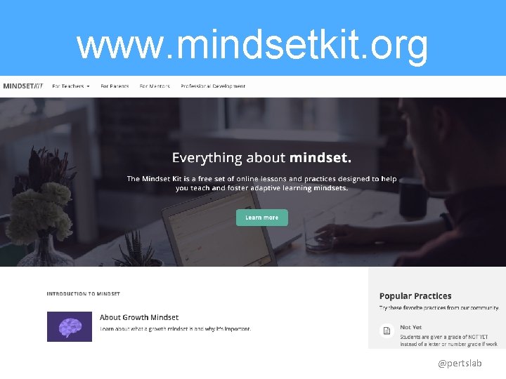 www. mindsetkit. org @pertslab 
