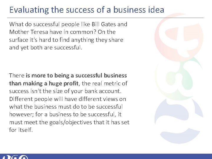 Evaluating the success of a business idea What do successful people like Bill Gates