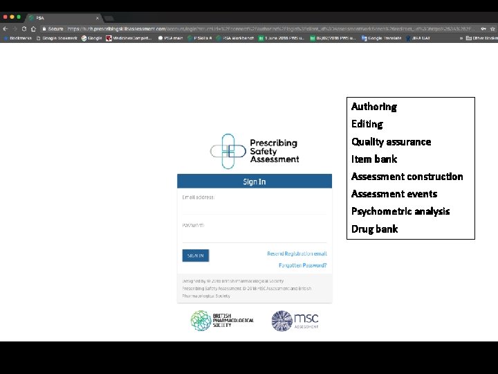Authoring Editing Quality assurance Item bank Assessment construction Assessment events Psychometric analysis Drug bank