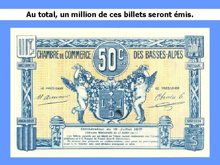 Au total, un million de ces billets seront émis. 