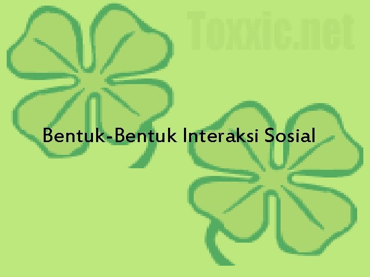 Bentuk-Bentuk Interaksi Sosial 