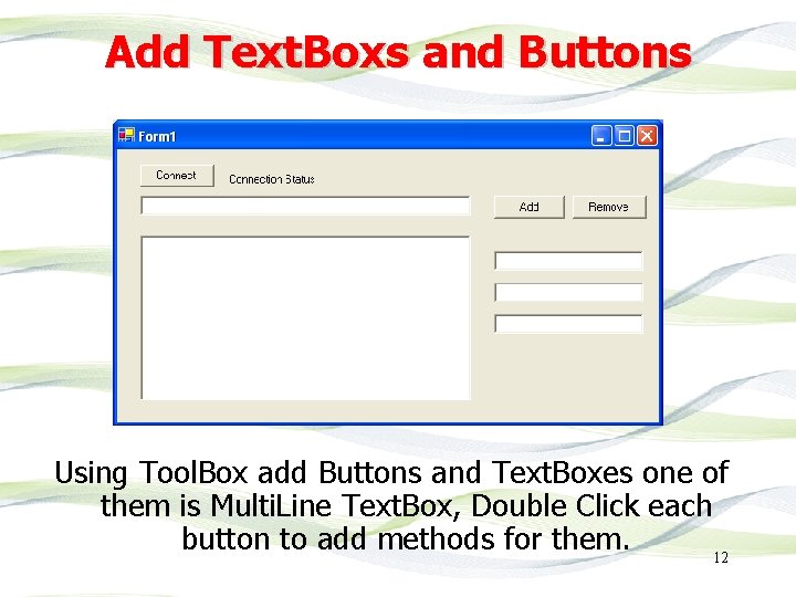 Add Text. Boxs and Buttons Using Tool. Box add Buttons and Text. Boxes one