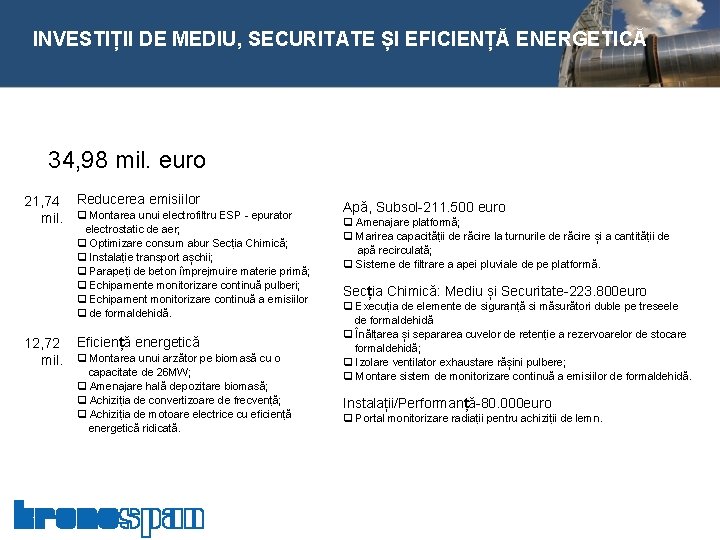 INVESTIȚII DE MEDIU, SECURITATE ȘI EFICIENȚĂ ENERGETICĂ 34, 98 mil. euro 21, 74