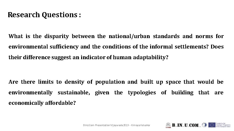 Research Questions : What is the disparity between the national/urban standards and norms for