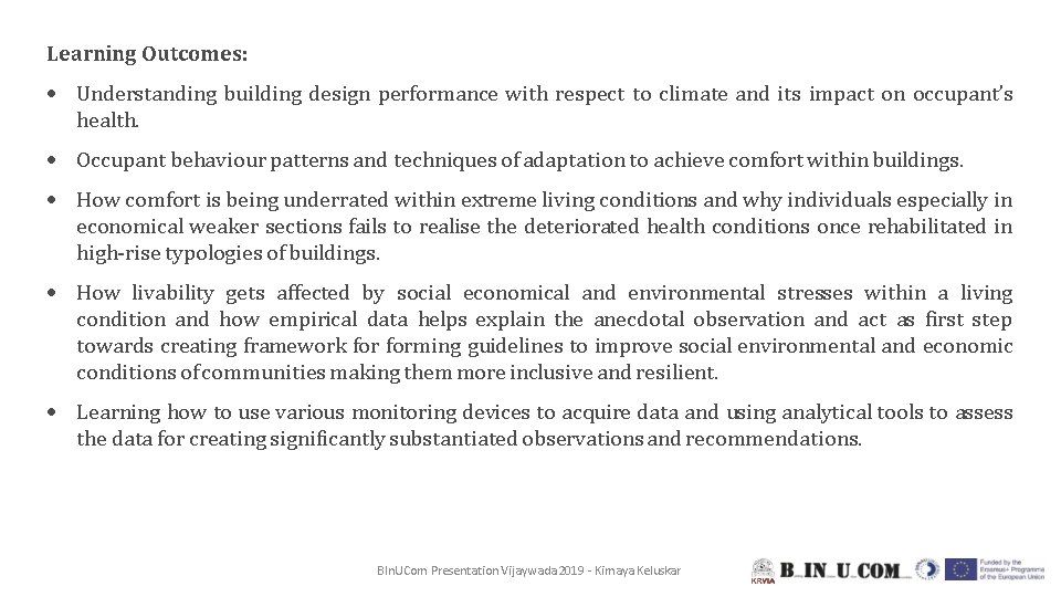 Learning Outcomes: Understanding building design performance with respect to climate and its impact on