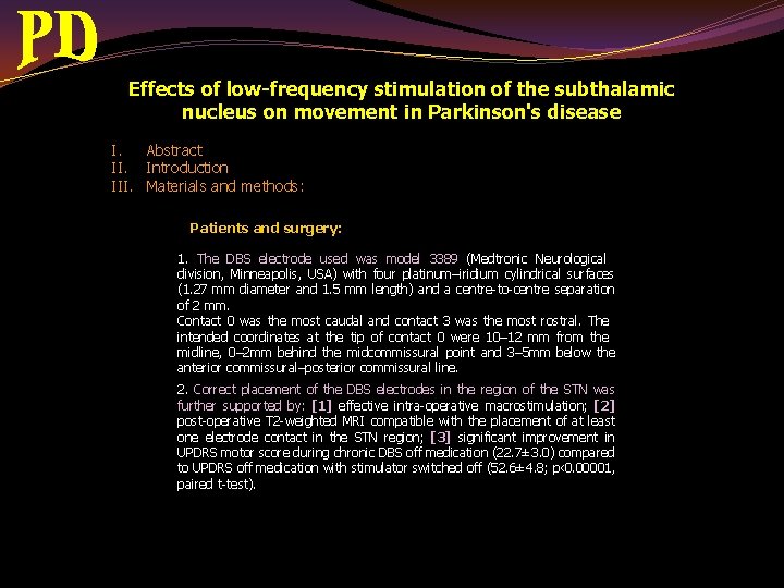 Effects of low-frequency stimulation of the subthalamic nucleus on movement in Parkinson's disease I.