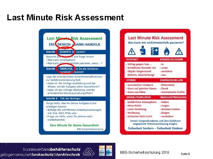 Last Minute Risk Assessment BBS-Sicherheitsschulung 2016 Seite 9 