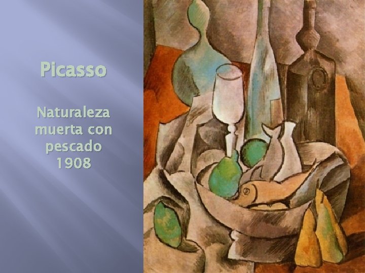 Picasso Naturaleza muerta con pescado 1908 