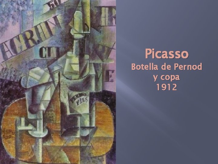 Picasso Botella de Pernod y copa 1912 