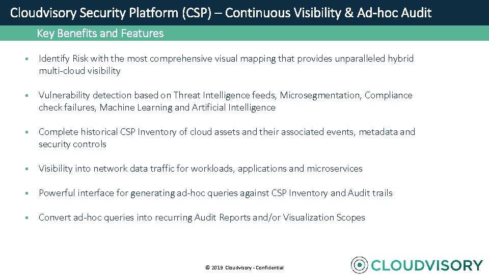  Cloudvisory Security Platform (CSP) – Continuous Visibility & Ad-hoc Audit Key Benefits and