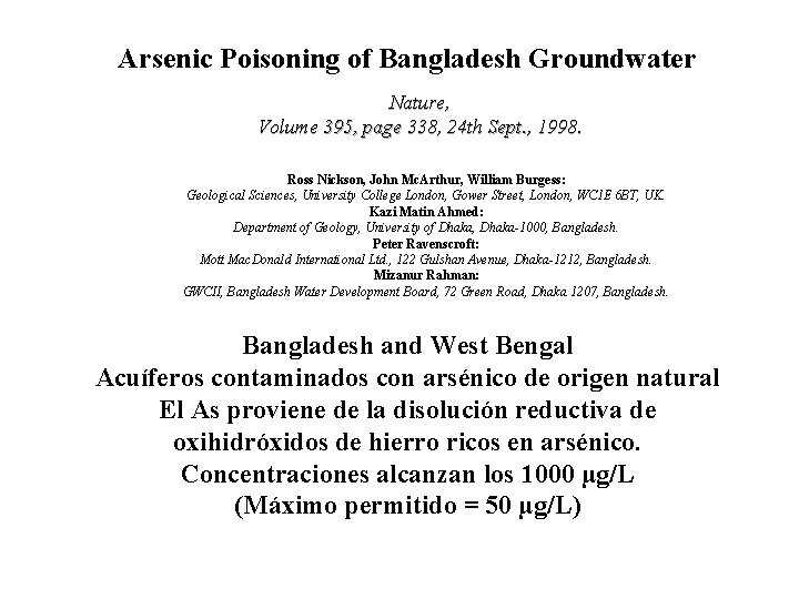 Arsenic Poisoning of Bangladesh Groundwater Nature, Volume 395, page 338, 24 th Sept. ,