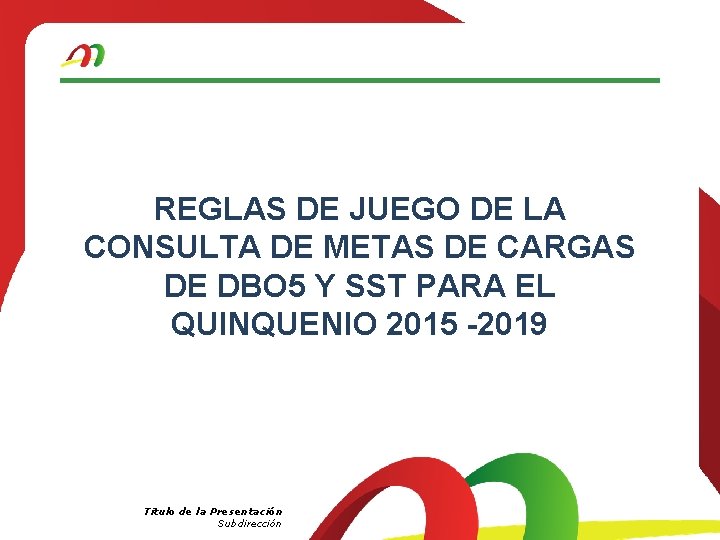 REGLAS DE JUEGO DE LA CONSULTA DE METAS DE CARGAS DE DBO 5 Y
