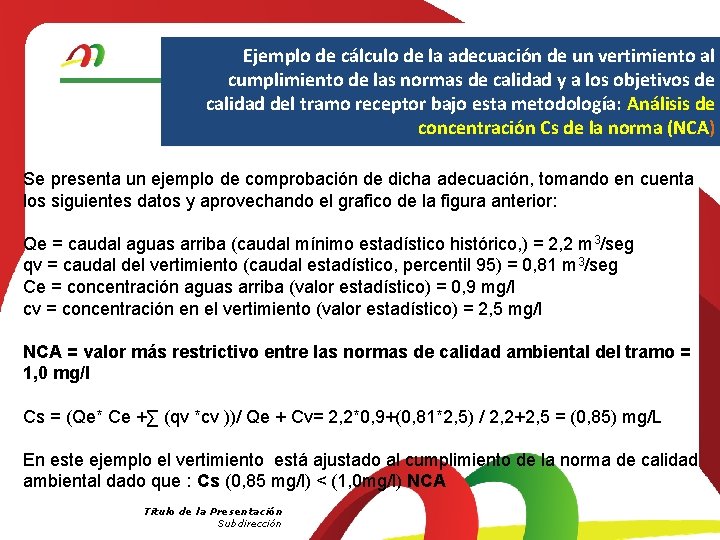 Ejemplo de cálculo de la adecuación de un vertimiento al cumplimiento de las normas