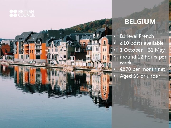 BELGIUM B 1 level French c. 10 posts available 1 October – 31 May
