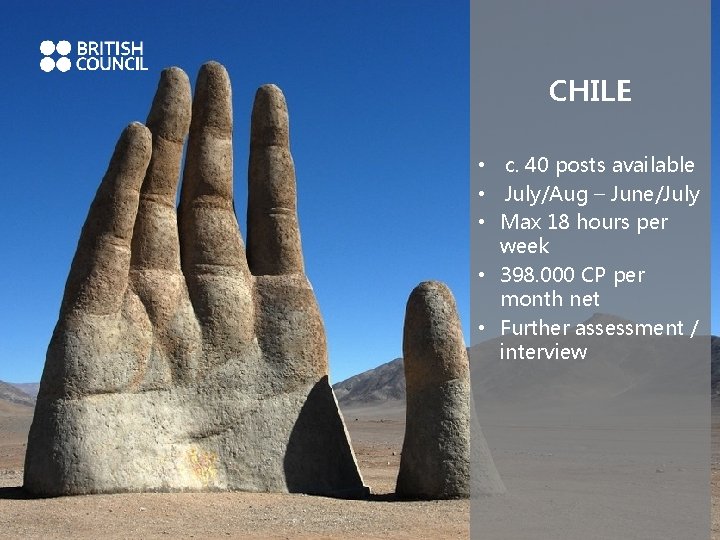 CHILE • c. 40 posts available • July/Aug – June/July • Max 18 hours