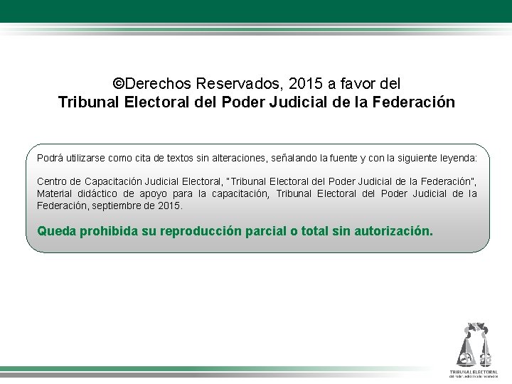 ©Derechos Reservados, 2015 a favor del Tribunal Electoral del Poder Judicial de la Federación