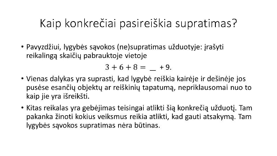 Kaip konkrečiai pasireiškia supratimas? • 