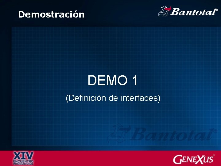 Demostración DEMO 1 (Definición de interfaces) 