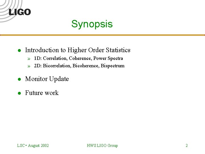 Synopsis l Introduction to Higher Order Statistics » 1 D: Correlation, Coherence, Power Spectra