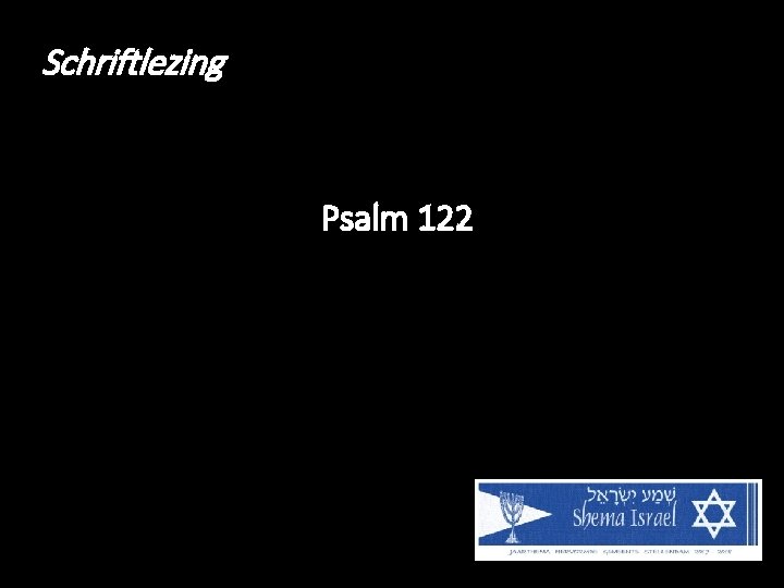 Schriftlezing Psalm 122 