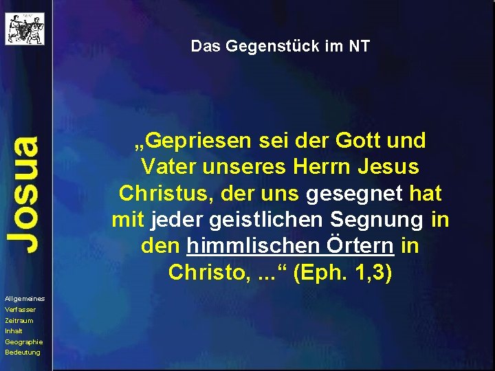 Das Gegenstück im NT „Gepriesen sei der Gott und Vater unseres Herrn Jesus Christus,