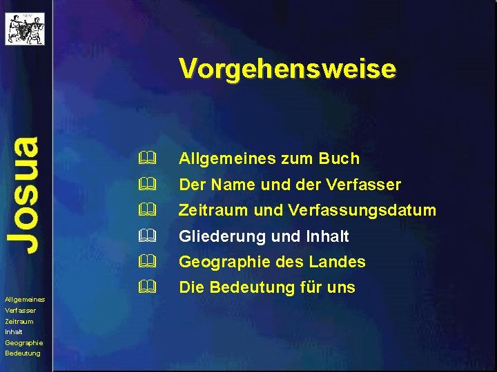 Vorgehensweise Allgemeines Verfasser Zeitraum Inhalt Geographie Bedeutung & Allgemeines zum Buch & Der Name