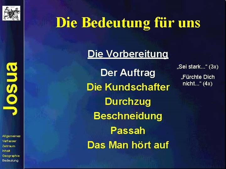 Die Bedeutung für uns Die Vorbereitung Allgemeines Verfasser Zeitraum Inhalt Geographie Bedeutung Der Auftrag