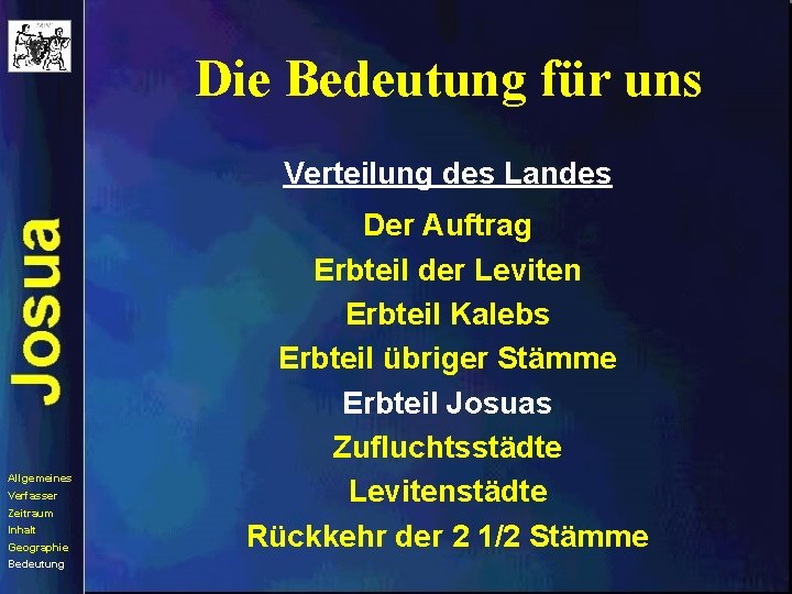 Die Bedeutung für uns Verteilung des Landes Allgemeines Verfasser Zeitraum Inhalt Geographie Bedeutung Der